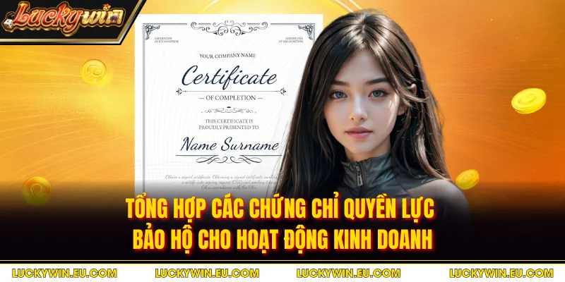 Tổng hợp các chứng chỉ quyền lực bảo hộ cho hoạt động kinh doanh